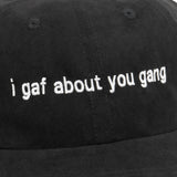 i gaf about you gang