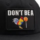 Headwear - Don't Be A Cock Sucker - SNAG