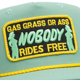Gas Grass Or Ass Nobody Rides Free