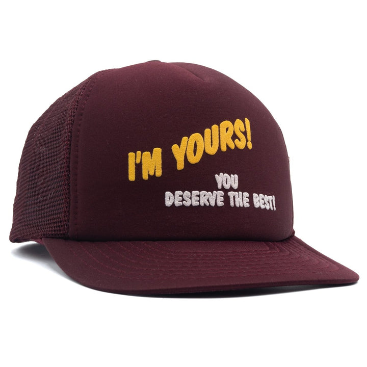 Im Yours! You Deserve The Best