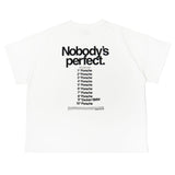 Nobody's Perfect Tee