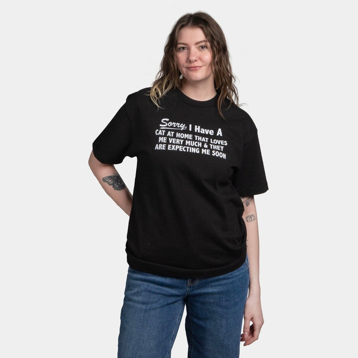 Sorry I Have A Cat At Home T-Shirt