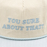 Headwear - You Sure About That? - SNAG